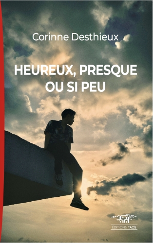 HEUREUX, PRESQUE OU SI PEU